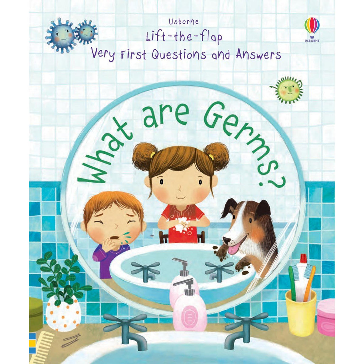 Usborne Very First Questions & Answers - What are Germs?
