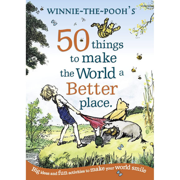 Winnie-the-Pooh's 50 Things to Make the World A Better Place Activity Book