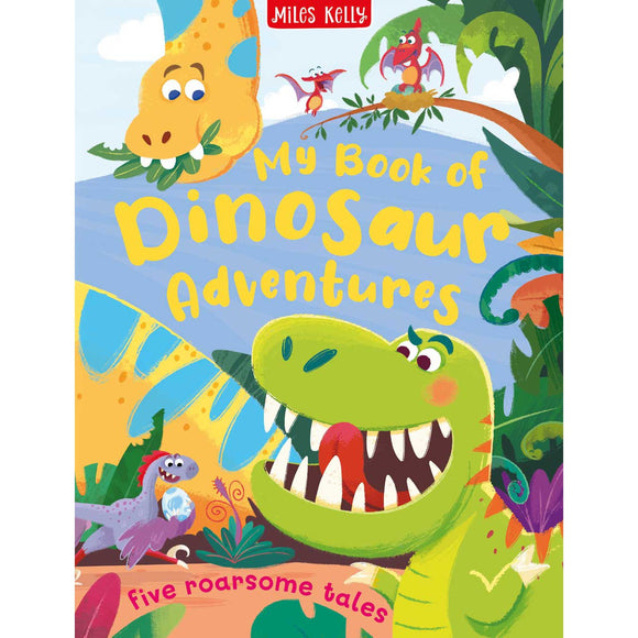 Miles Kelly My Book of Dinosaur Adventures