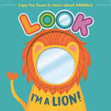 Look I'm a Lion! Mirror Board Book