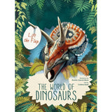The World of Dinosaurs: Lift the Flap Book