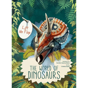 The World of Dinosaurs: Lift the Flap Book