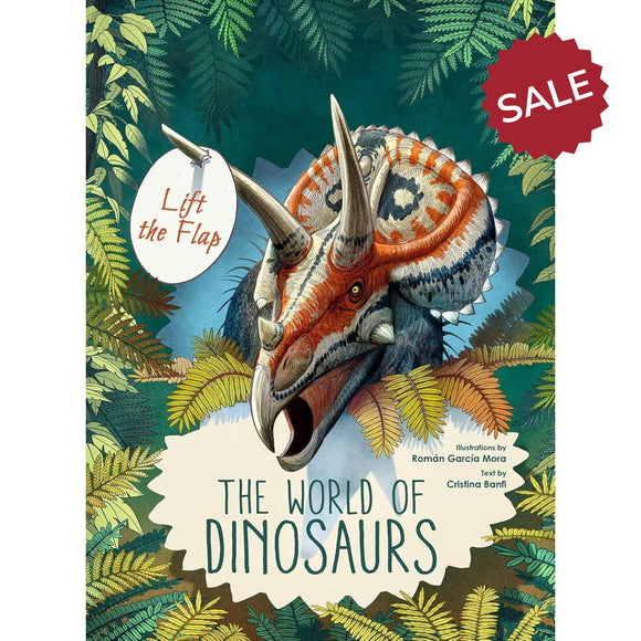 The World of Dinosaurs: Lift the Flap Book