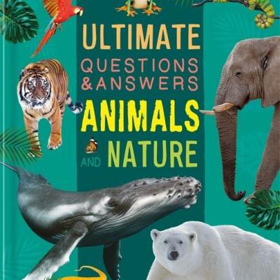 Ultimate Questions & Answers - Animals and Nature